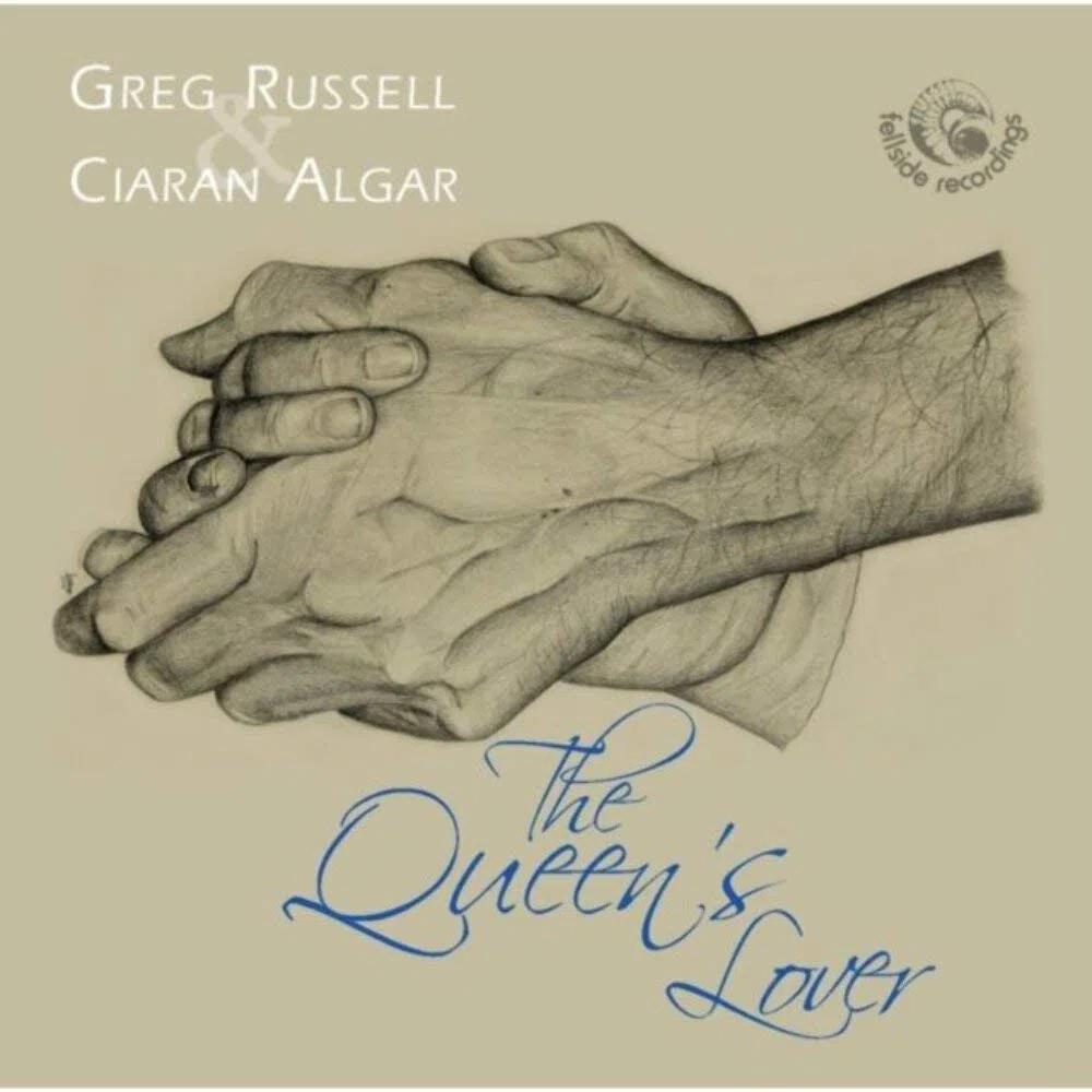 Greg & Ciaran Algar Russell - The Queen's Lover